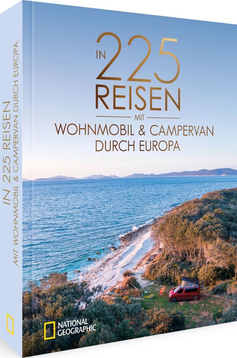 In 225 Reisen mit Wohnmobil & Campervan durch Europa