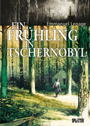 Ein Frühling in Tschernobyl