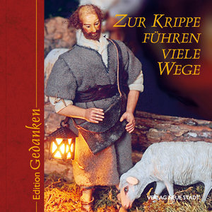 Zur Krippe führen viele Wege