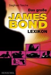 Das große James Bond Lexikon