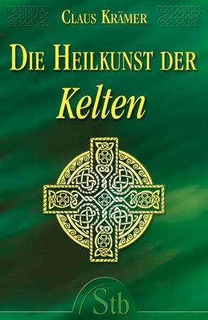 Die Heilkunst der Kelten