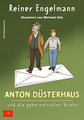 Anton Düsterhaus und die geheimnisvollen Briefe