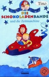 Die Schokoladenbande und die Zeitmaschine