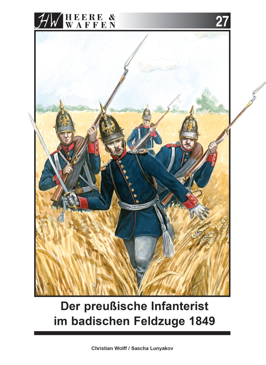 Der preußische Infanterist im badischen Feldzuge 1849