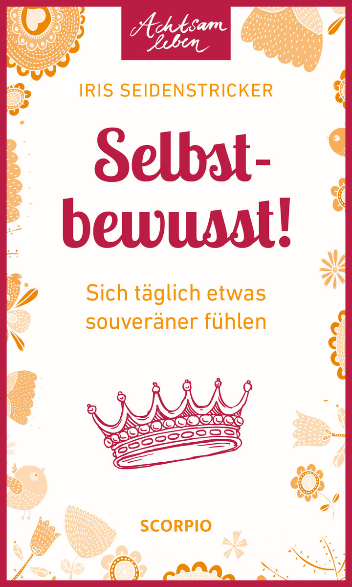 Selbstbewusst!