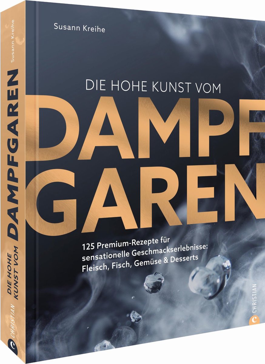 Die hohe Kunst vom Dampfgaren