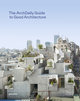 The ArchDaily Guide to Good Architecture