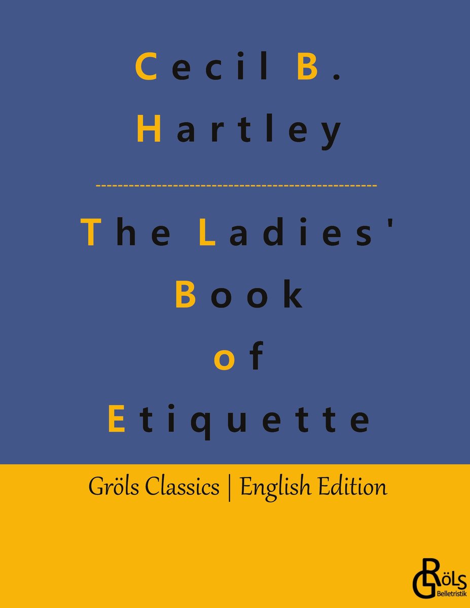 The Ladies' Book of Etiquette