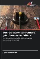 Legislazione sanitaria e gestione ospedaliera