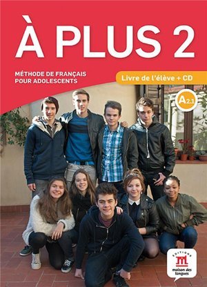 A plus ! 2 - livre de l'eleve