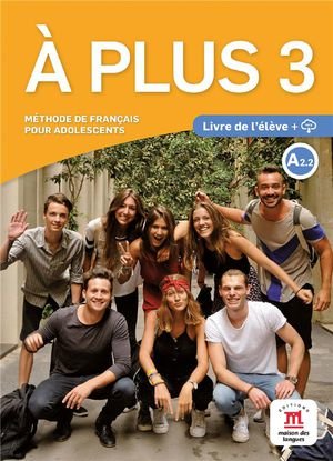 A plus ! 3 - livre de l'eleve