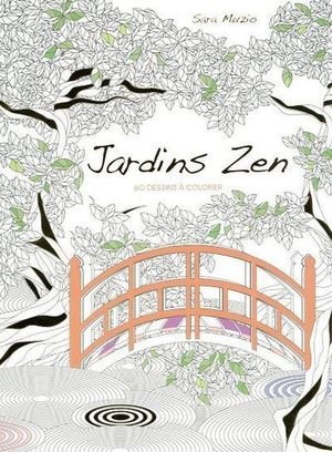 Jardins zen - 60 dessins a colorier