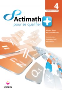 Actimath pour se qualifier + 4 - 4 periodes/semaine livre-cahier