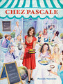 Chez pascale fr - 80 nouvelles recettes a savourer