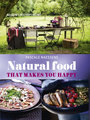 Natural food - that makes you happy