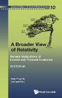 BROADER VIEW OF RELATIVITY,A  (2ED)(V10)