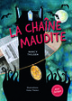 La chaîne maudite