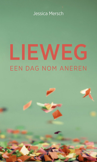 Lieweg - een Dag nom aneren