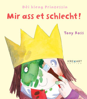 Déi kleng Prinzessin: Mir ass et schlecht