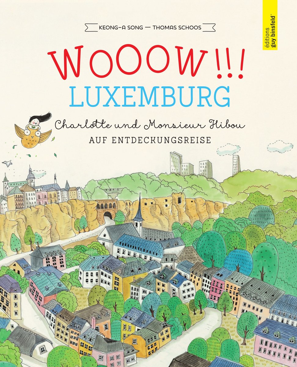 WOOOW!!! LUXEMBURG - Charlotte und Monsieur Hibou auf