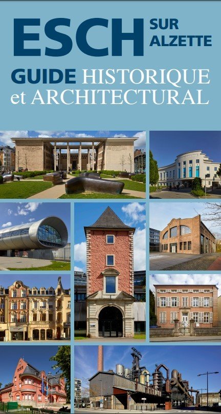 Esch-sur-Alzette Guide historique et architectural