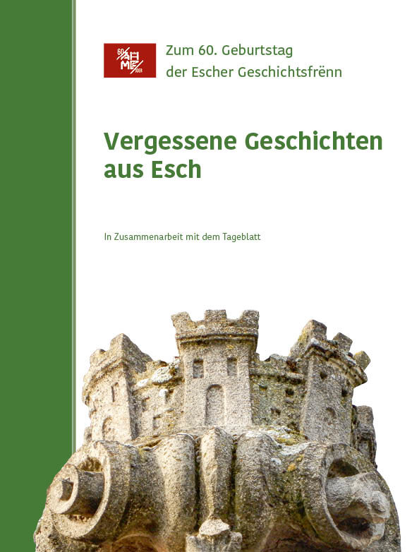 Vergessene Geschichten aus Esch - Zum 60. Geburtstag der Escher