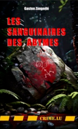 Les sanguinaires des Abymes