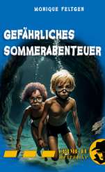 Gefährliches Sommerabenteuer