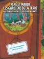 René et Mario - Les gardiens de la terre - protéger nos racines et