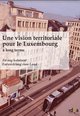 Une vision territoriale pour le Luxembourg à long terme