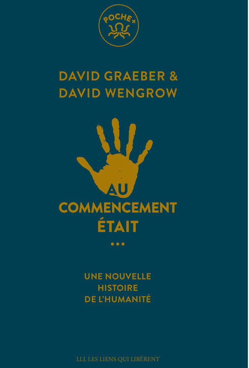 Graeber/Wengrow: Au commencement était... - Une nouvelle histoire de