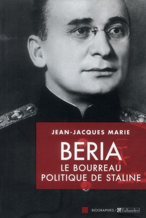 Beria le bourreau politique de staline