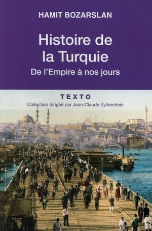 Histoire de la turquie - de l'empire ottoman a nos jours