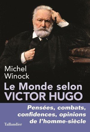 Le monde selon victor hugo