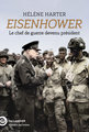 Eisenhower - Le chef de guerre devenu président