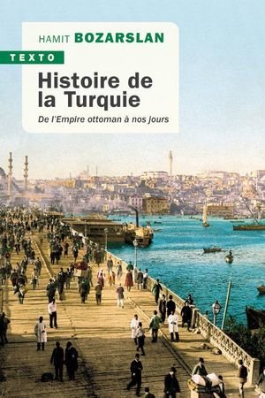 Histoire de la turquie - de l'empire ottoman a nos jours