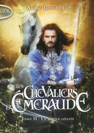 Les chevaliers d'emeraude - tome 11 la justice celeste