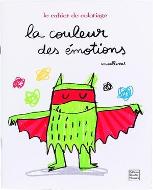 Le monstre des couleurs - la couleur des emotions - le cahier de coloriage