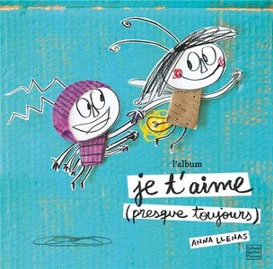 Je t'aime (presque toujours) - l'album