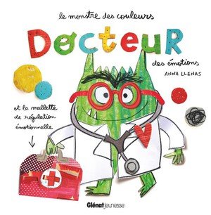 Le monstre des couleurs, docteur des emotions