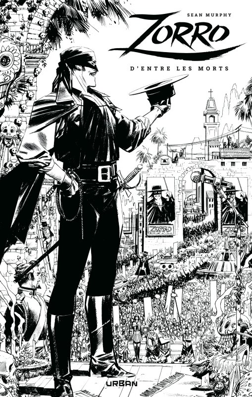 Zorro : d'entre les morts / edition speciale (n&b)