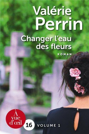 Changer l'eau des fleurs (2 volumes)