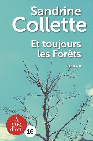 Et toujours les forets