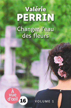 Changer l'eau des fleurs (2 volumes) - grands caracteres, edition accessible pour les malvoyants