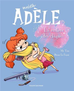 Bd mortelle adele, tome 09 - la rentree des claques