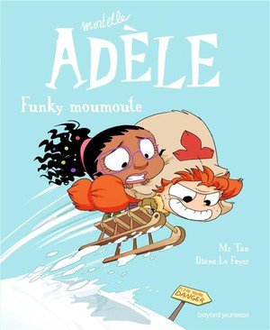 Bd mortelle adele, tome 15 - funky moumoute