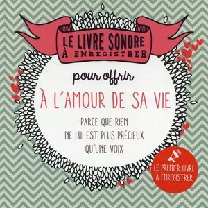 Le livre a enregistrer pour offrir a l'amour de savie