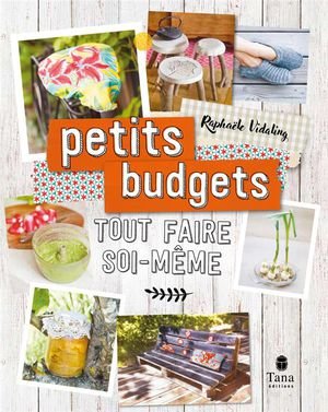 Tout faire soi-meme : petits budgets