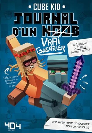 Journal d'un noob (vrai guerrier) - tome 4 minecraft - vol04