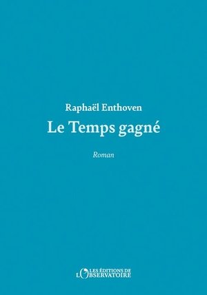 Le temps gagné